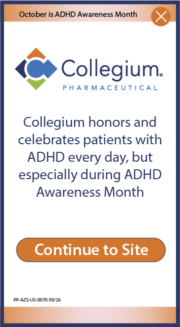 October is ADHD Awareness Month - Collegium honors and celebrates patients with ADHD every day, but especially during ADHD Awareness Month